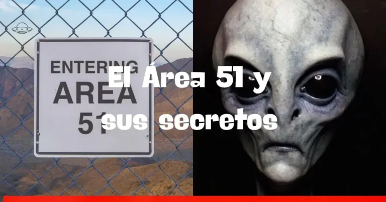 El Área 51 y sus secretos el Área 51 y sus secretos